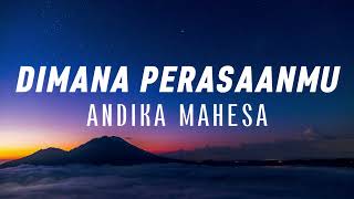 Download lagu Andika Mahesa ft Dodhy - Dimana Perasaanmu (Vidio Lirik) mp3 Download lagu Andika Mahesa ft Dodhy - Dimana Perasaanmu (Vidio Lirik) mp3
