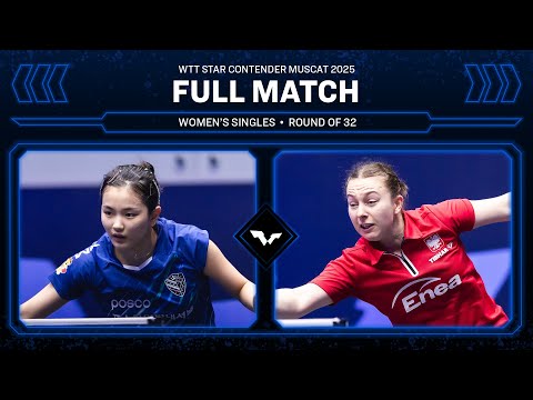 FULL MATCH | Kim Nayeong vs Natalia Bajor | WS R32 | #WTTMuscat 2025