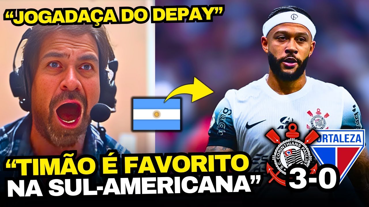 TV ARGENTINA FOI AO DELÍRIO COM O DEPAY E CORINTHIANS 3x0 FORTALEZA