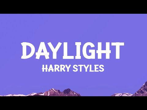 Harry Styles - Daylight (Lyrics)