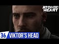 ATOMIC HEART Gameplay Part 36 Find A Way To The Main Distribution Center Viktor S Head To Lab
