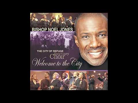 Not About Us - Bishop Noel Jones and The City of Refuge