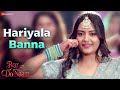 Hariyala Banna Pyar Ke Do Naam Bhavya Sachdeva Ankita Sahu Swati Sharma