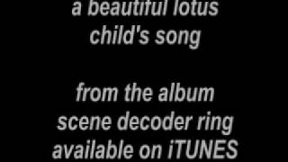 a beautiful lotus - childs song