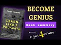 Learn Anything Fast: "Learn Like a Polymath" Book Summary | Become a Genius