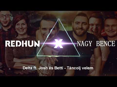 Delta ft. Josh és Betti - Táncolj velem ( DarkDrops x Nagy Bence Remix)