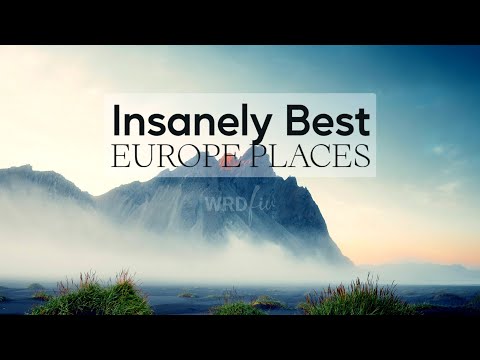 EUROPE'S EXTREMELY BEAUTIFUL 50 PLACES
