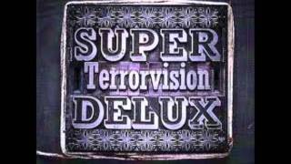 Terrorvision - All The Girls Wanna Dance (SUPER DELUX)