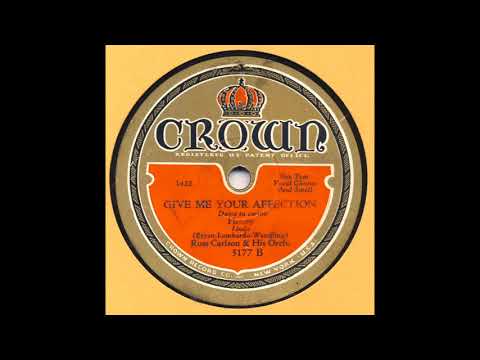 Russ Carlson & His Orchestra - Give Me Your Affection Honey - 1931