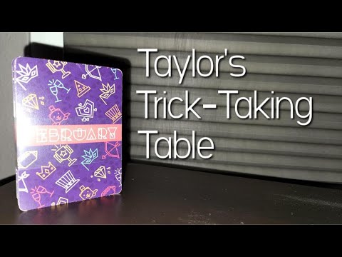 February ~ Taylor's Trick-Taking Table