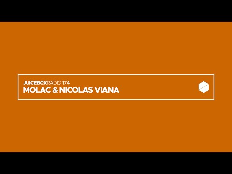 Juicebox Radio 174 - Molac & Nicolas Viana