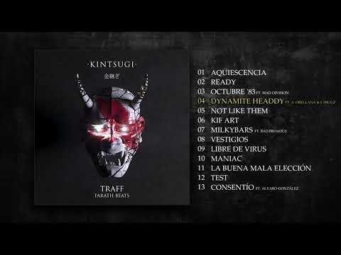 Trafik Traff & Farath Beats - Dynamite Headdy ft Alex Orellana, J. Higgz & DJ Nexxa (KINTSUGI 2019)