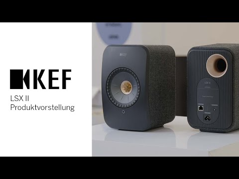 KEF | LSX II | Produktvorstellung