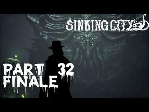 CTHYGONNAAR, THE END OF THE WORLD!! - The Sinking City - Part 32 FINALE