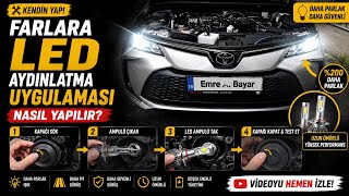 Farlara LED Aydınlatma Uygulaması Nasıl Yapılır?