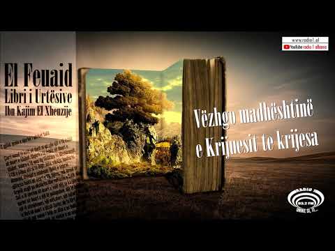 Libri i Urtesive 45 | Vëzhgo madhështinë e Krijuesit te krijesa
