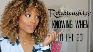 Toxic Relationships- Knowing When To Let Go| Missy Lynn Speaks