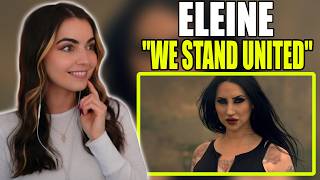 First Time Reaction to Eleine - "We Stand United"