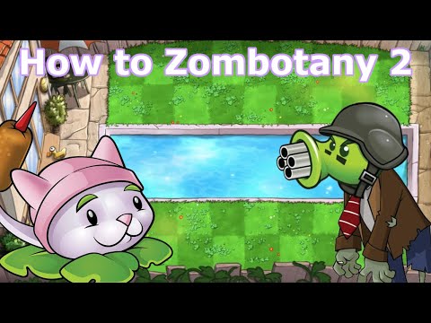PvZ How To: Zombotany 2 [No Commentary]