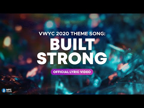Built Strong Official Lyric Video - MFC Youth