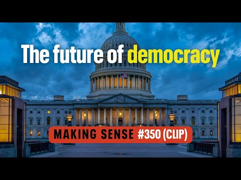 What a Second Trump Term Could Mean for America | Making Sense #350 (Clip)