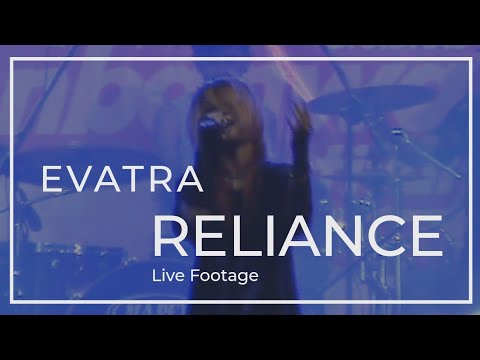 EVATRA - RELIANCE 【EP HOPE version】LIVE FOOTAGE