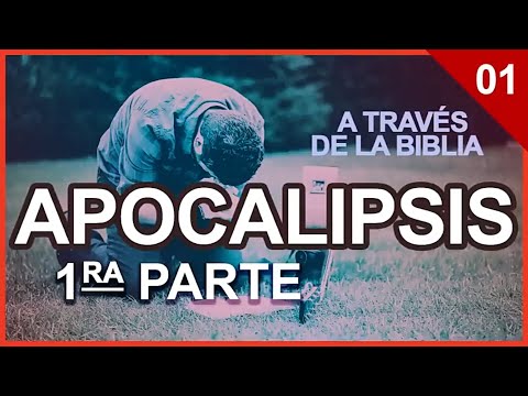 APOCALIPSIS  (1) │ 📖 Estudio completo │ A Través de la Biblia │ J Vernon McGee  - Samuel Montoya