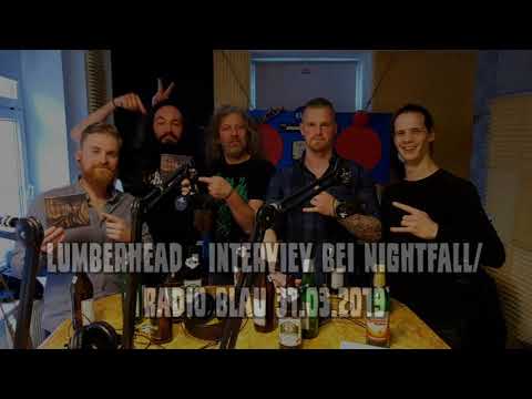 Lumberhead - Interview bei Nightfall/Radio Blau 31.03.2019
