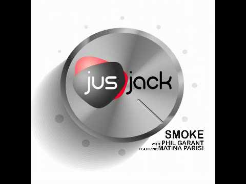 Smoke - Jus Jack & Phil Garant feat. Matina Parisi (Radio Edit)