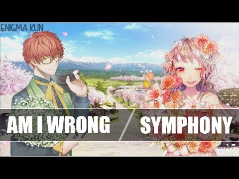 Nightcore ~ Symphony / Am I Wrong [ Switch Vocals ]