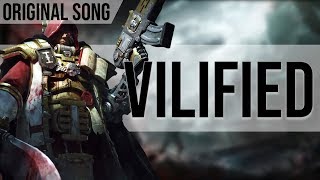 Vilified - Original Song - ft. Cpl. Corgi