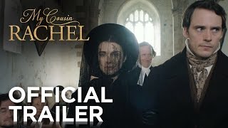 MY COUSIN RACHEL | Official Trailer | FOX Searchlight