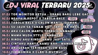 Download lagu DJ TIKTOK TERBARU 2025🎵DJ TOR MONITOR KETUA - ORANG BARU LEBE GACOR🎵DJ NGAPAIN REPOT X TABOLA BALE mp3 Download lagu DJ TIKTOK TERBARU 2025🎵DJ TOR MONITOR KETUA - ORANG BARU LEBE GACOR🎵DJ NGAPAIN REPOT X TABOLA BALE mp3
