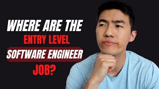 Where Are The Entry Level Jobs? Why Can't I Find An Entry Level Job In Software Engineer? (2022)