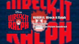 Henry Jackman: Wreck It, Wreck It Ralph