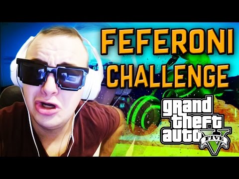 FEFERONA CHALLENGE ! GTA V ONLINE !