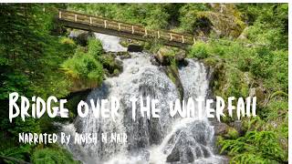 Bridge over the Waterfall #horroraudio #storytelling