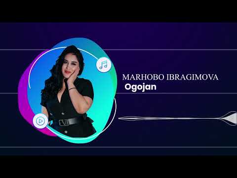 Marhabo Ibragimova - Og'ojon dardim yomon (AUDIO)
