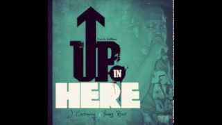 Up In Here - J carraway feat. Young Bari [2013] prod.Dlo88keys