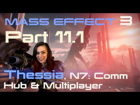 MASS EFFECT 3: Thessia [Part 11] Engineer/Insanity | Full trilogy playthrough