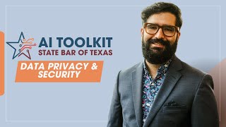Data Privacy & Security | Artificial Intelligence Toolkit | State Bar of Texas