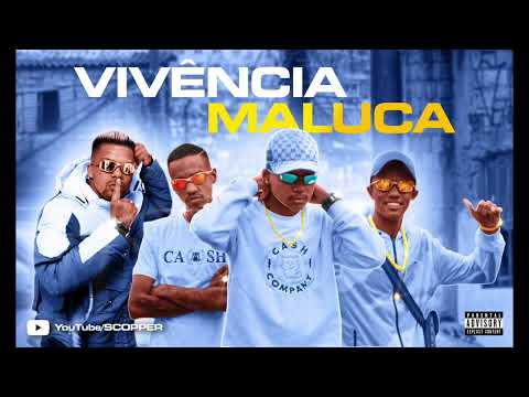 Scopper - Vivência Maluca Feat Mc MK, Mc RN & Quemoel (Dj Torvy)