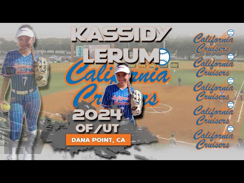 2024 Kassidy Lerum - Outfield/UT, (3.5 GPA) Softball Recruiting Skills Video - Cal Cruisers