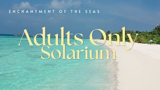 Enchantment of the Seas Adults Only Solarium