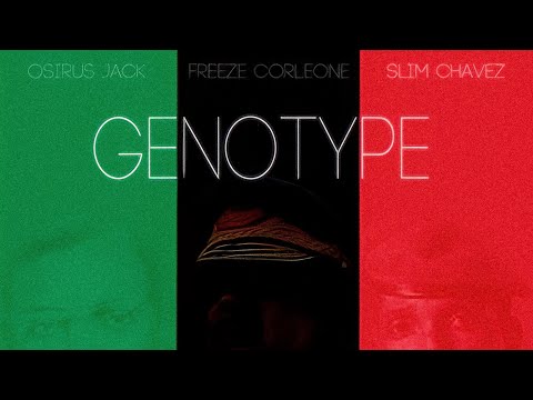 Freeze Corleone ft Osirus Jack & Slim C - Génotype