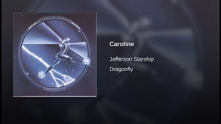 Jefferson Starship - Caroline (RIP Marty Balin)