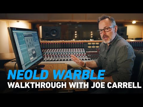 Neold - WARBLE - Joe Carrell Walkthrough | Plugin Alliance