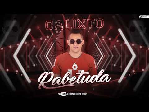 MC CALIXTO - RABETUDA - MÚSICA NOVA