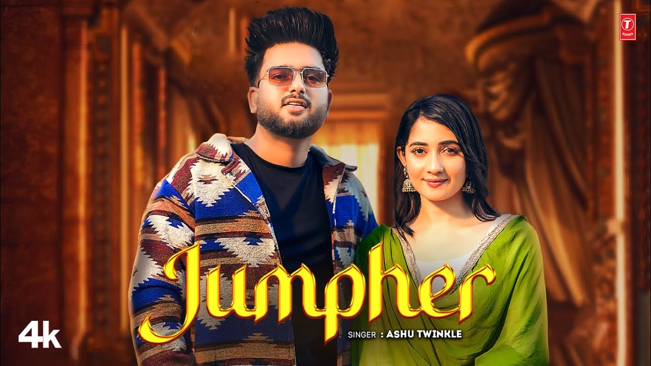 Jumpher Lyrics | Ashu Twinkle