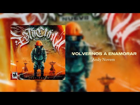 Andy Novem - Volvernos a enamorar (VídeoLiryc Oficial) Álbum #Estación9
